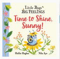Little Bugs Big Feelings: Time To Shine, Sunny by Hollie Hughes, Illustrated by Nila Aye
