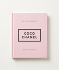 The Little Guide to Coco Chanel, Style to Live by Unofficial and Unauthorised.