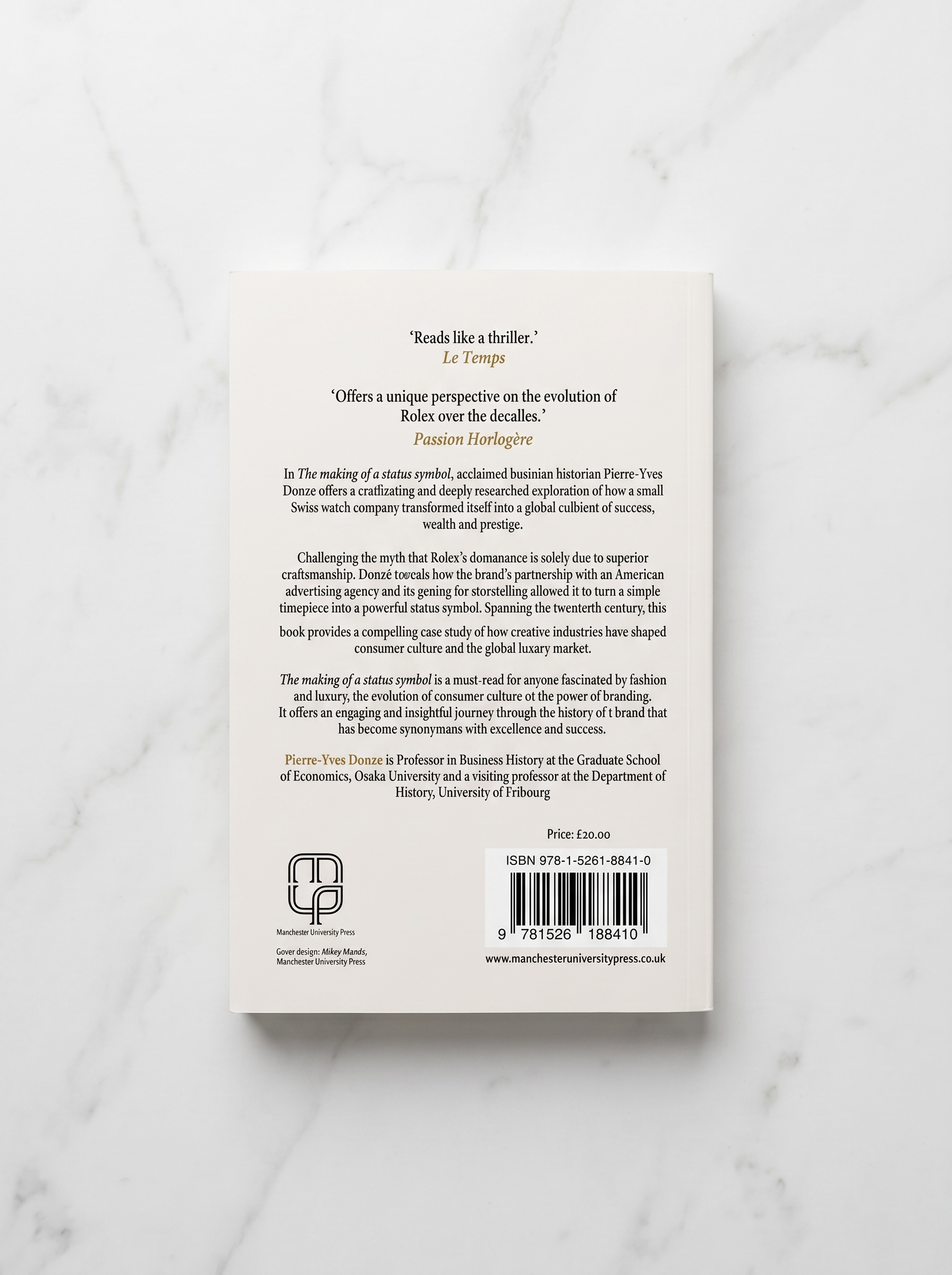 The Making of a Status Symbol: A Business History of Rolex – Pierre‑Yves Donzé – Paperback